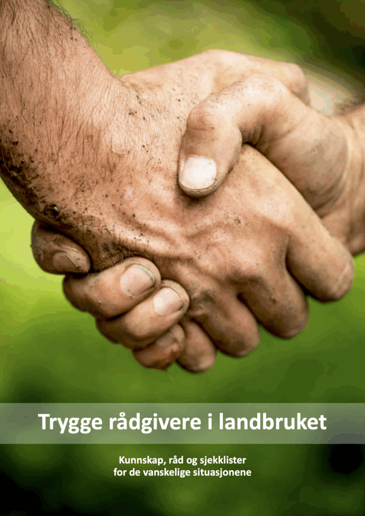 Trygge rådgivere i landbruket. Kunnskap, råd og sjekklister
